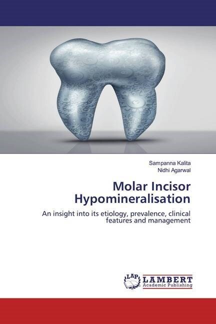 Molar Incisor Hypomineralisation (Paperback)