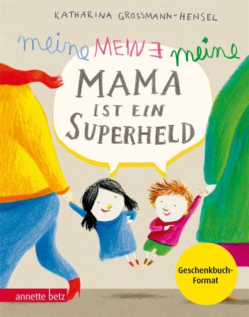 Meine Mama ist ein Superheld, Geschenkbuch-Ausgabe (Hardcover)