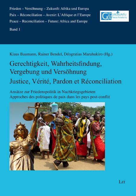 Gerechtigkeit, Wahrheitsfindung, Vergebung und Versohnung (Paperback)