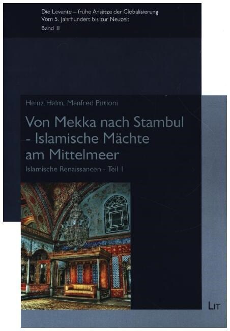 Von Mekka nach Stambul - Islamische Machte am Mittelmeer (Paperback)