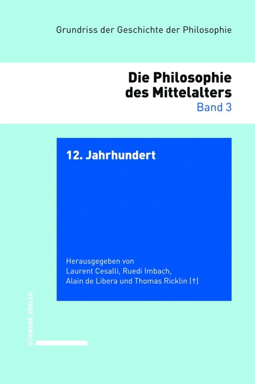 Grundriss Der Geschichte Der Philosophie. Begrundet Von Friedrich... / 12. Jahrhundert (Hardcover)