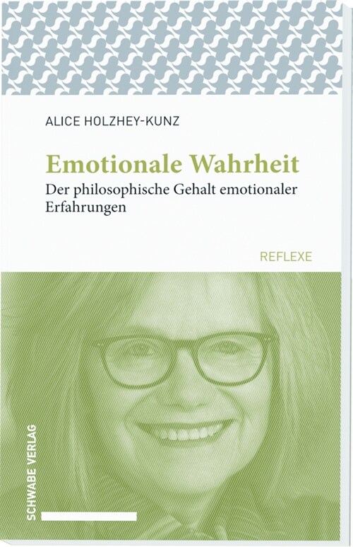Emotionale Wahrheit: Der Philosophische Gehalt Emotionaler Erfahrungen (Paperback)
