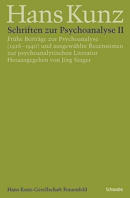 Schriften Zur Psychoanalyse II: Fruhe Beitrage Zur Psychoanalyse (1928-1940) Und Ausgewahlte Rezensionen Zur Psychoanalytischen Literatur (Hardcover)