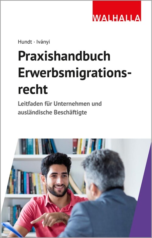 Praxishandbuch Erwerbsmigrationsrecht (Paperback)