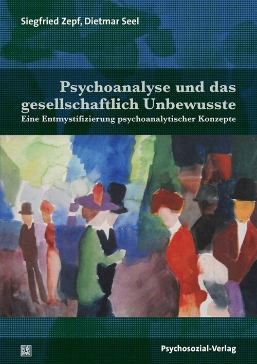 Psychoanalyse und das gesellschaftlich Unbewusste (Paperback)