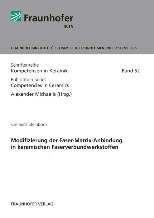 Modifizierung der Faser-Matrix-Anbindung in keramischen Faserverbundwerkstoffen. (Paperback)