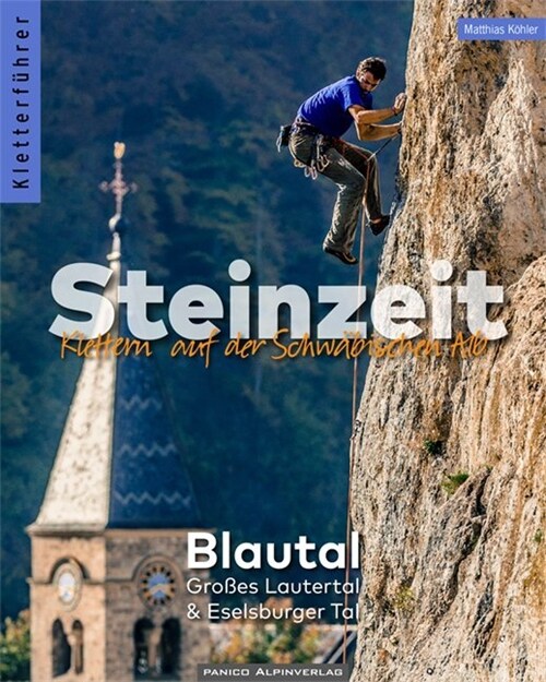 Kletterfuhrer Steinzeit - Blautal, Großes Lautertal & Eselsburger Tal (Paperback)