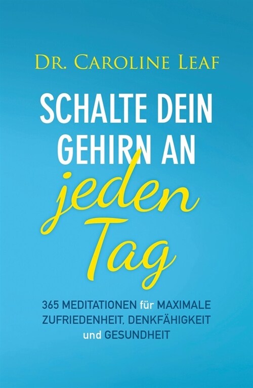 Schalte dein Gehirn an - jeden Tag (Hardcover)