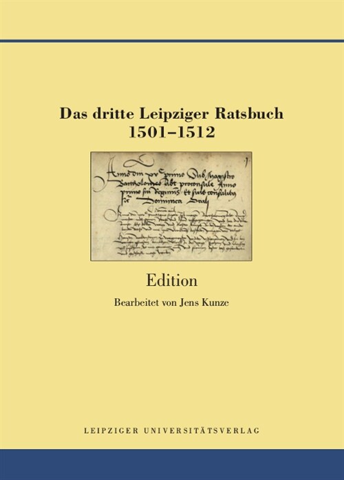 Das dritte Leipziger Ratsbuch 1501-1512 (Hardcover)