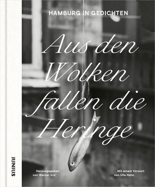 Aus den Wolken fallen die Heringe (Hardcover)