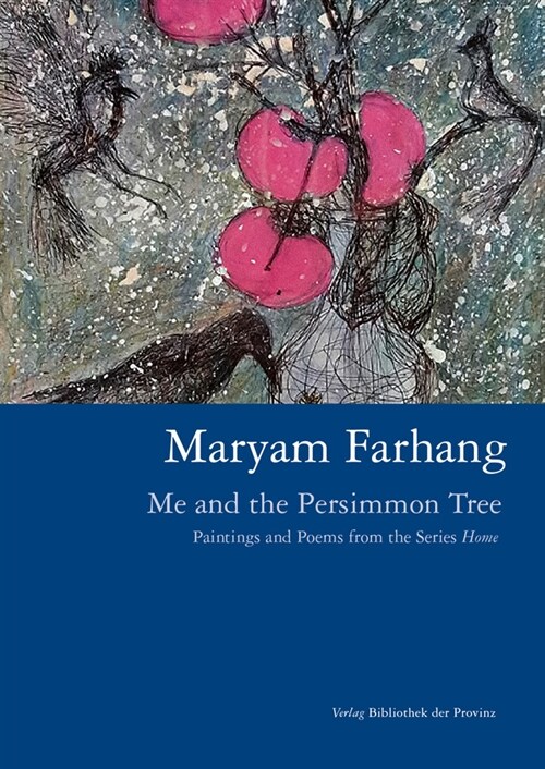 Maryam Farhang - Me and the Persimmon Tree (Hardcover)