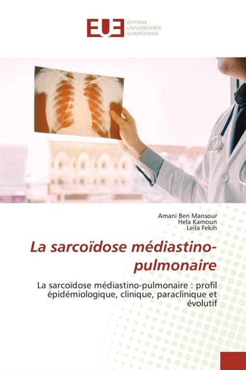 La sarcoidose mediastino-pulmonaire (Paperback)