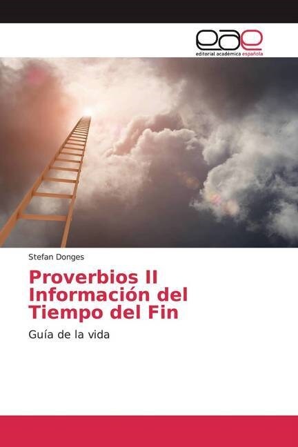 Proverbios II Informacion del Tiempo del Fin (Paperback)