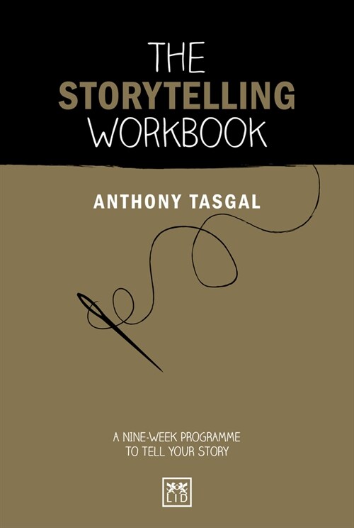 The Storytelling Workbook : A nine-week programme to tell your story (Paperback)