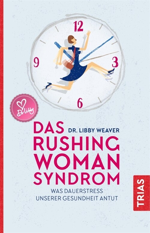 Das Rushing Woman Syndrom (Paperback)