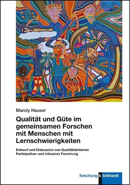 Qualitat und Gute im gemeinsamen Forschen mit Menschen mit Lernschwierigkeiten (Book)