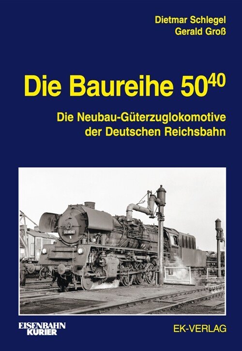 Die Baureihe 50.40 (Hardcover)