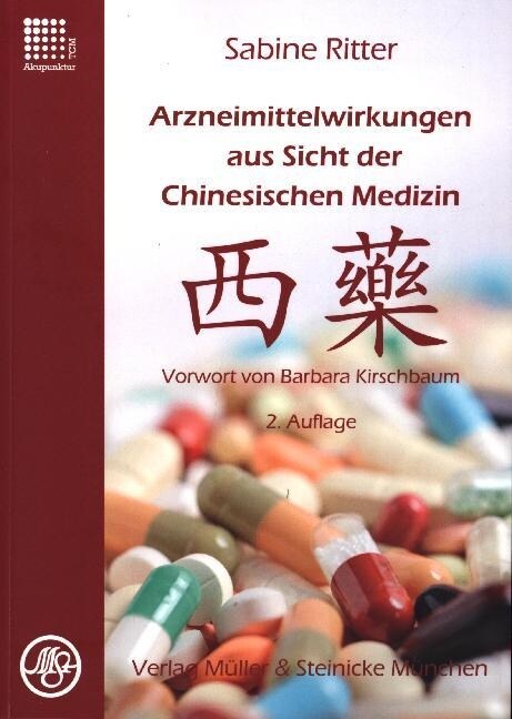 Arzneimittelwirkungen aus Sicht der Chinesischen Medizin (Paperback)
