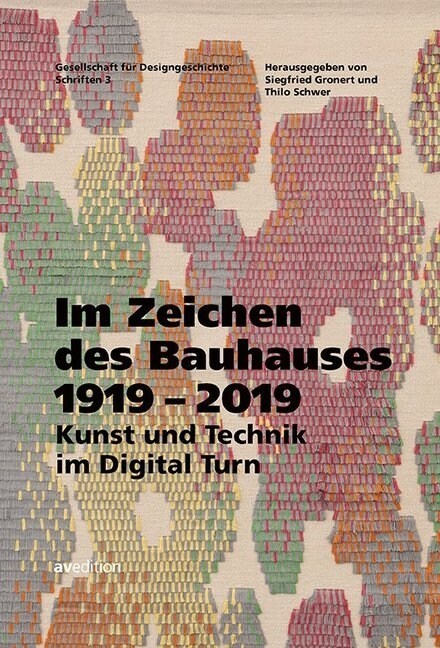 Im Zeichen des Bauhauses 1919-2019 (Hardcover)