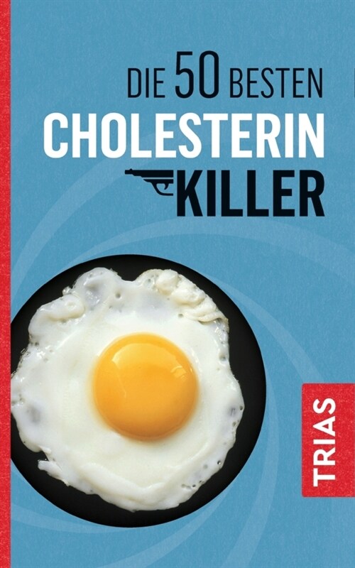 Die 50 besten Cholesterin-Killer (Paperback)