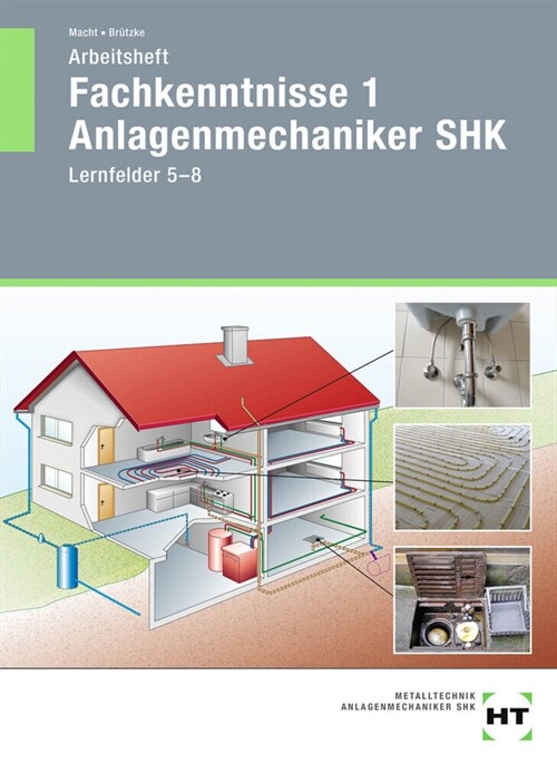 Arbeitsheft Fachkenntnisse 1 Anlagenmechaniker SHK (Paperback)