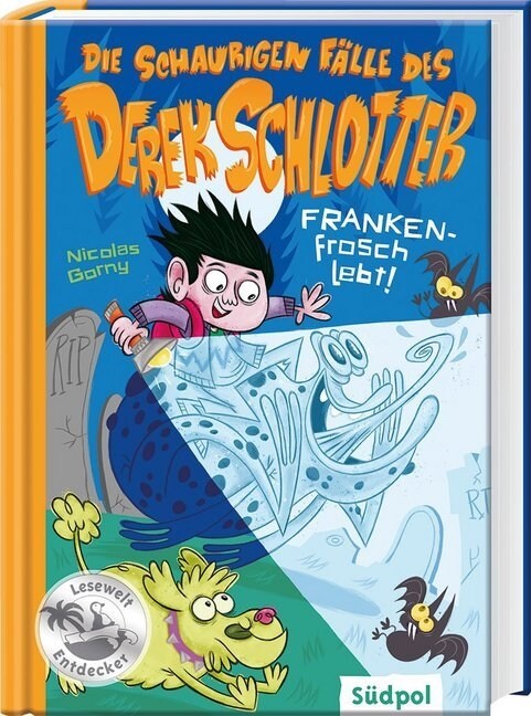 Die schaurigen Falle des Derek Schlotter - FRANKENfrosch lebt! (Hardcover)