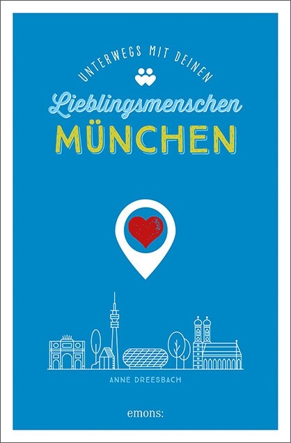 Munchen. Unterwegs mit deinen Lieblingsmenschen (Paperback)