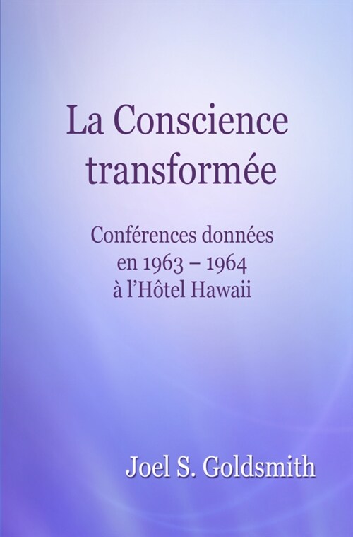 La Conscience transformee (Hardcover)