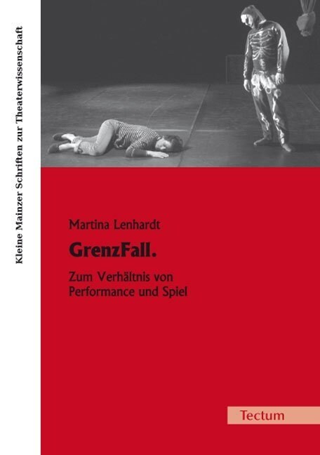 Grenzfall.: Zum Verhaltnis Von Performance Und Spiel (Paperback)