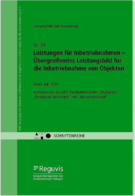 Leistungen fur Inbetriebnahmen - Ubergreifendes Leistungsbild fur die Inbetriebnahme von Objekten (Book)