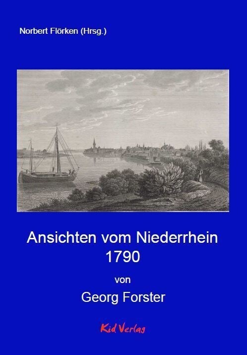 Ansichten vom Niederrhein 1790 (Hardcover)