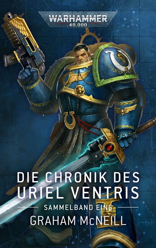 Warhammer 40.000 - Die Chronik des Uriel Ventris. .01 (Paperback)