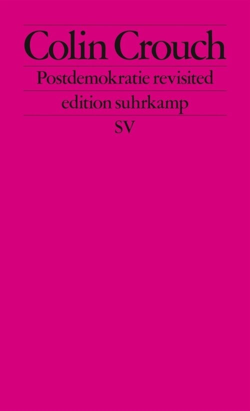 Postdemokratie revisited (Paperback)