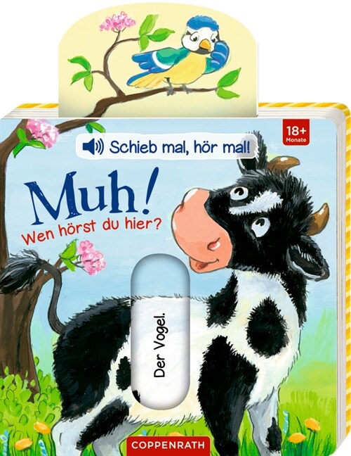 Schieb mal, hor mal!: Muh! Wen horst du hier, m. Soundeffekten (Board Book)