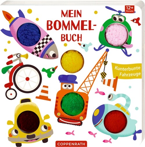 Mein Bommel-Buch: Kunterbunte Fahrzeuge (Board Book)