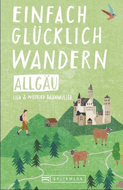 Einfach glucklich wandern - Allgau (Paperback)