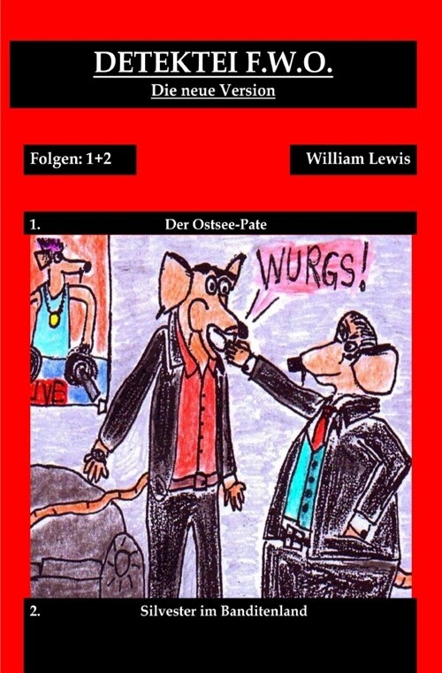 Detektei F.W.O. : Der Ostsee-Pate / Silvester im Banditenland (Paperback)