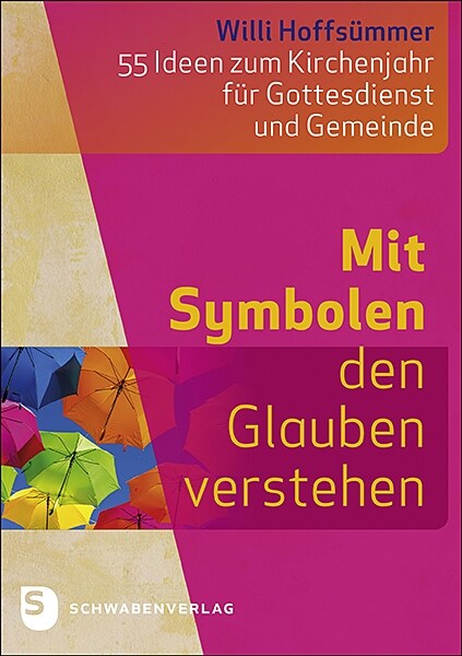 Mit Symbolen den Glauben verstehen (Paperback)