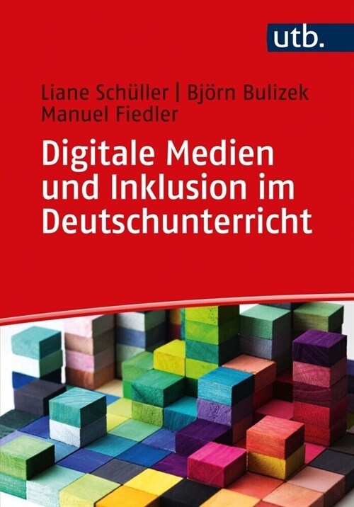 Digitale Medien und Inklusion im Deutschunterricht (Paperback)