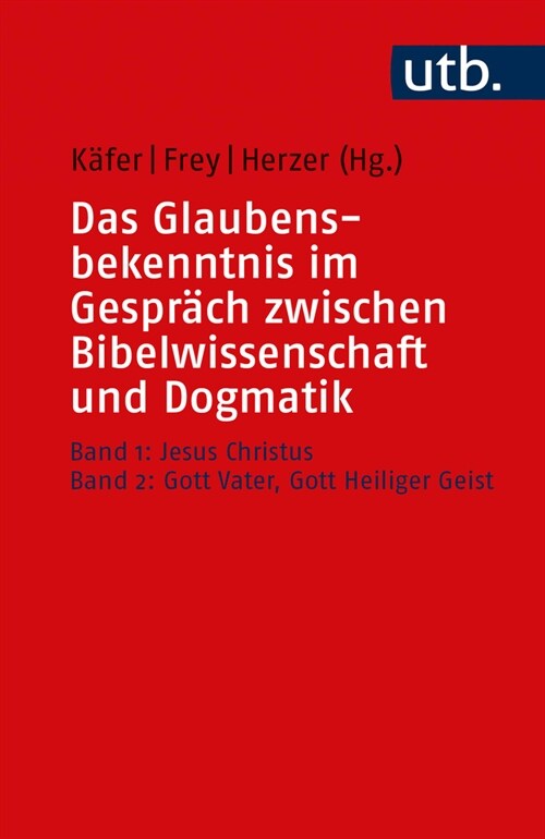 Das Glaubensbekenntnis im Gesprach zwischen Bibelwissenschaft und Dogmatik (Paperback)