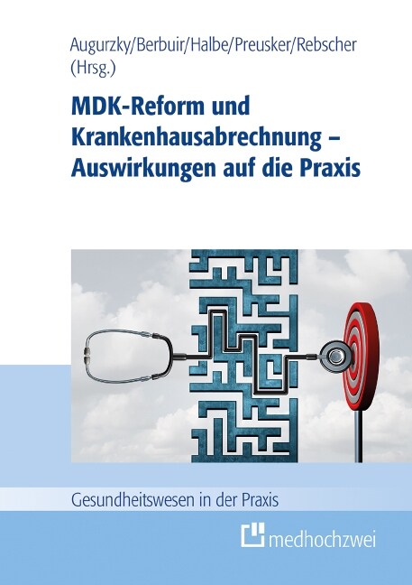 MDK-Reform und Krankenhausabrechnung - Auswirkungen auf die Praxis (Paperback)