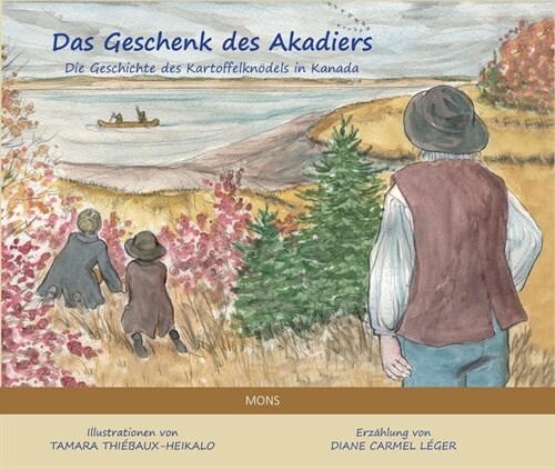 Das Geschenk des Akadiers (Hardcover)