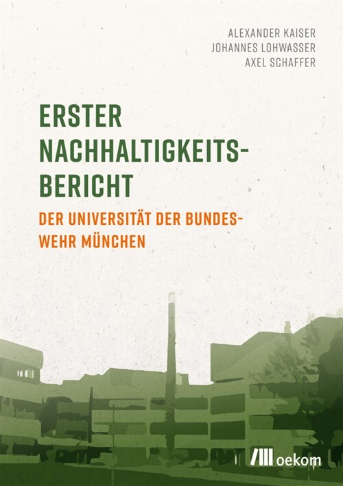 Erster Nachhaltigkeitsbericht der Universitat der Bundeswehr Munchen (Paperback)