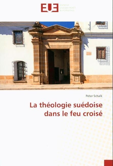 La theologie suedoise dans le feu croise (Paperback)