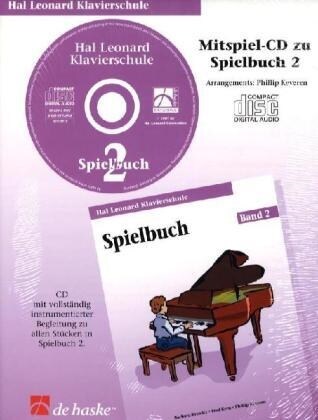 Hal Leonard Klavierschule, Spielbuch. Tl.2, 1 Audio-CD (CD-Audio)