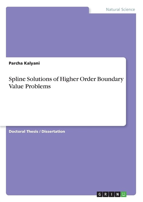 Spline Solutions of Higher Order Boundary Value Problems (Paperback)