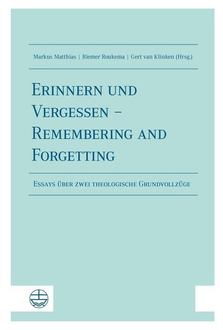 Erinnern und Vergessen - Remembering and Forgetting (Paperback)