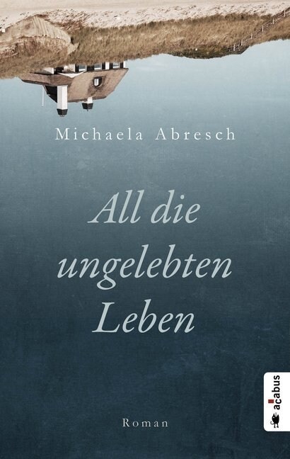 All die ungelebten Leben (Paperback)