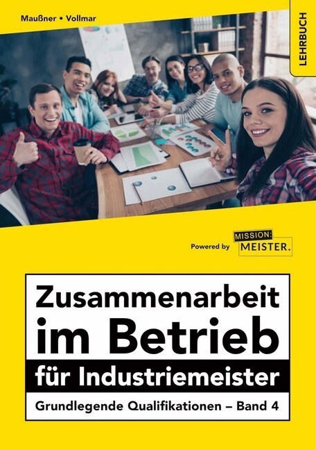 Zusammenarbeit im Betrieb fur Industriemeister - Grundlegende Qualifikationen (Paperback)