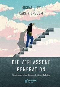 Die verlassene Generation (Hardcover)